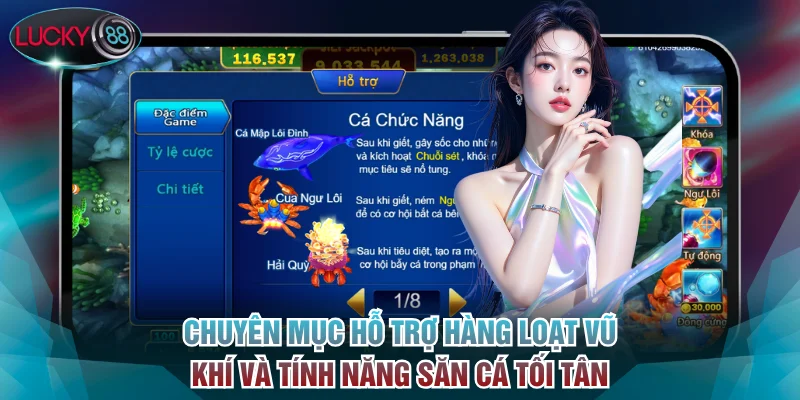 Chuyên mục hỗ trợ hàng loạt vũ khí và tính năng săn cá tối tân