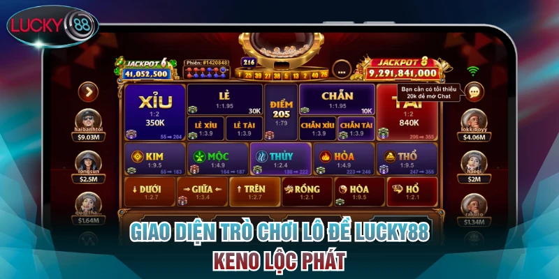 Giao diện trò chơi lô đề Lucky88 Keno Lộc Phát