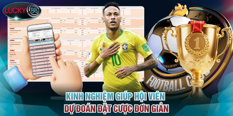 Kinh nghiệm giúp hội viên dự đoán đặt cược đơn giản