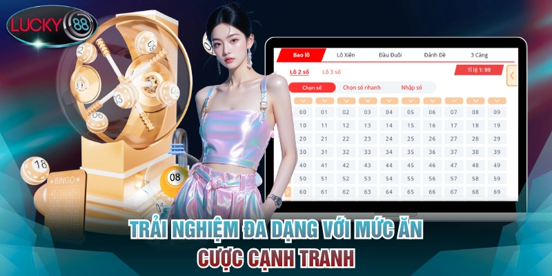 Trải nghiệm đa dạng với mức ăn cược cạnh tranh